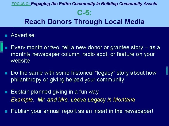 FOCUS C: Engaging the Entire Community in Building Community Assets C-5: Reach Donors Through