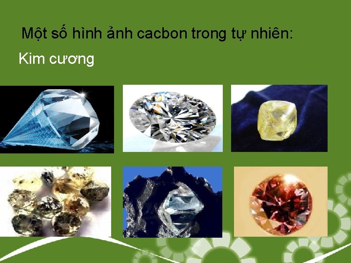 Một số hình ảnh cacbon trong tự nhiên: Kim cương 