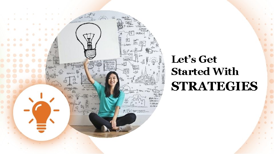 Let’s Get Started With STRATEGIES 