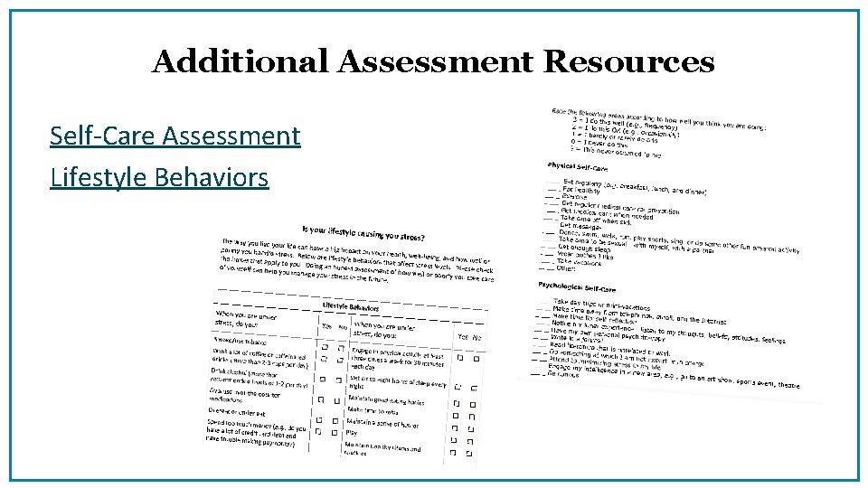 Additional Assessment Resources Self-Care Assessment Lifestyle Behaviors 