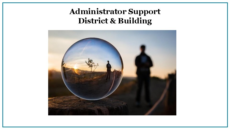 Administrator Support District & Building 
