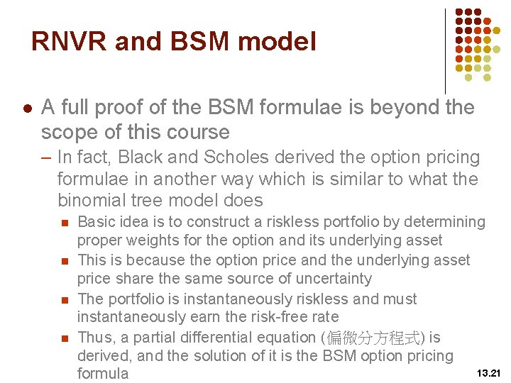 RNVR and BSM model l A full proof of the BSM formulae is beyond