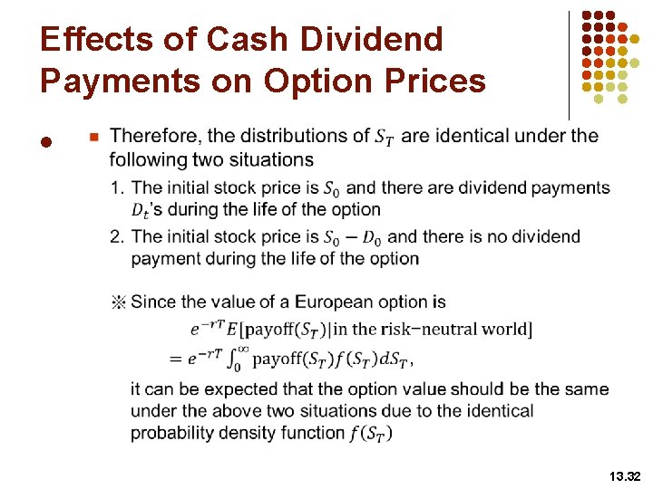 Effects of Cash Dividend Payments on Option Prices l 13. 32 