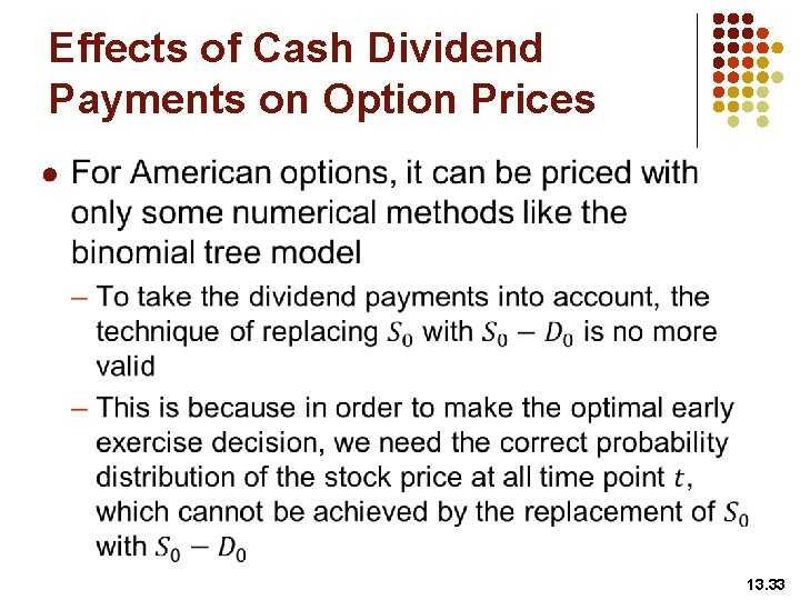 Effects of Cash Dividend Payments on Option Prices l 13. 33 