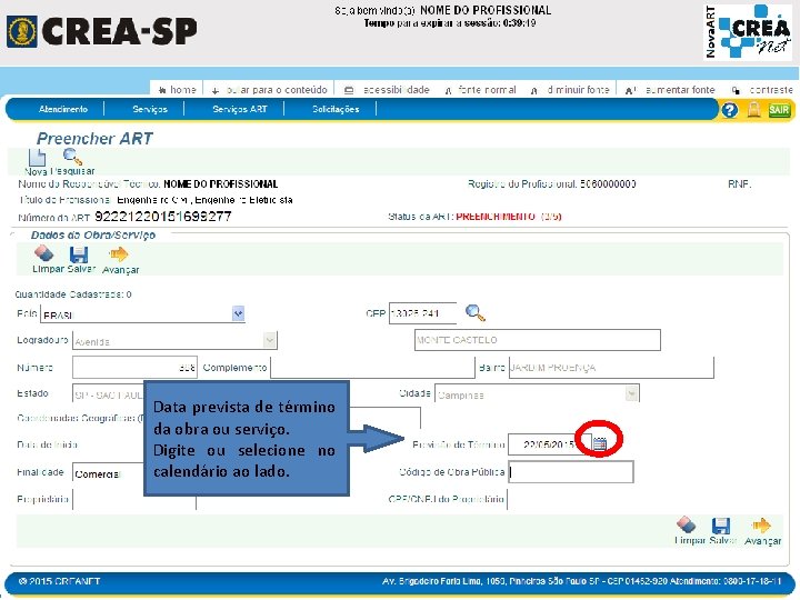 Data prevista de término da obra ou serviço. Digite ou selecione no calendário ao