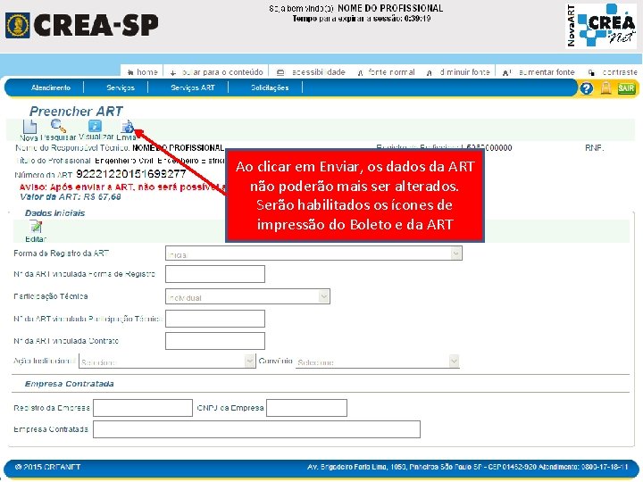 Ao clicar em Enviar, os dados da ART não poderão mais ser alterados. Serão