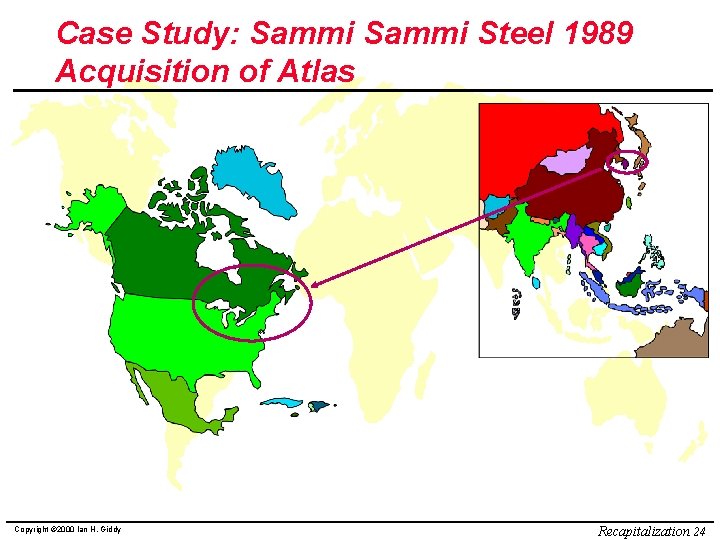 Case Study: Sammi Steel 1989 Acquisition of Atlas Copyright © 2000 Ian H. Giddy