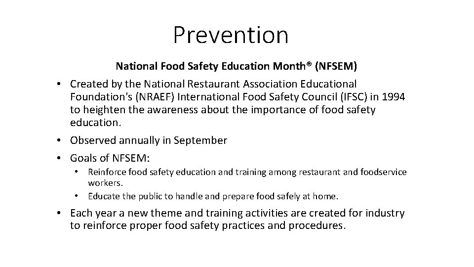 Prevention National Food Safety Education Month® (NFSEM) • Created by the National Restaurant Association