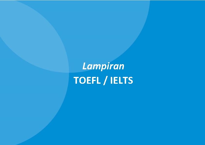 Lampiran TOEFL / IELTS 