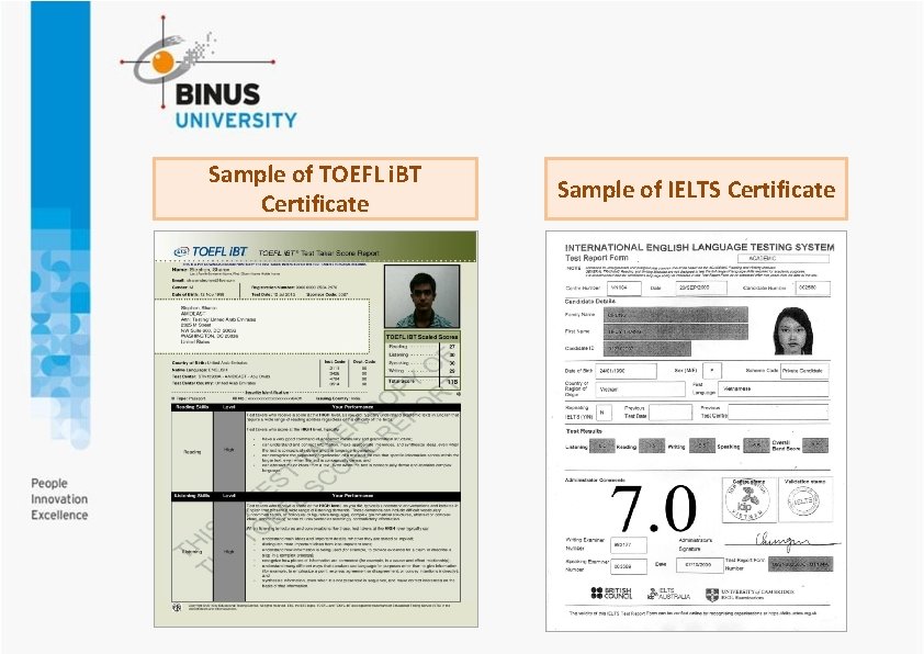 Sample of TOEFL i. BT Certificate Sample of IELTS Certificate 
