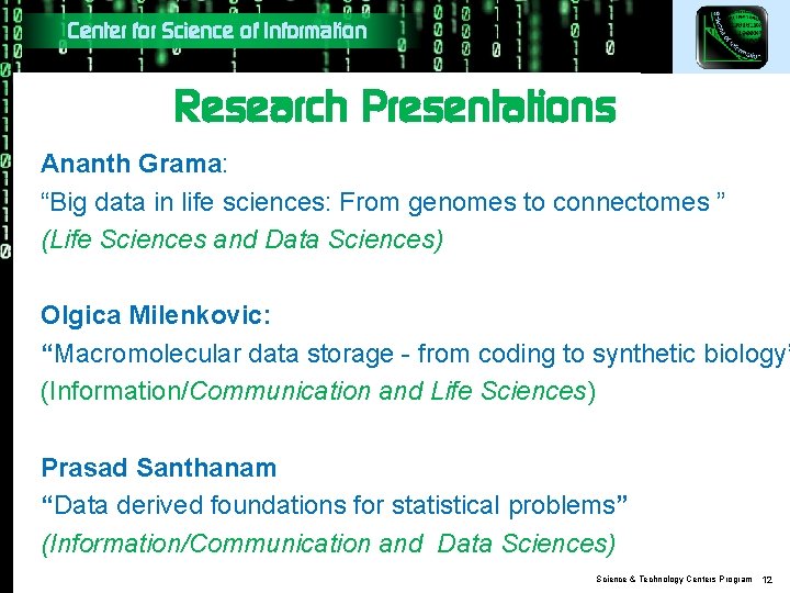 Center for Science of Information Research Presentations Ananth Grama: “Big data in life sciences: