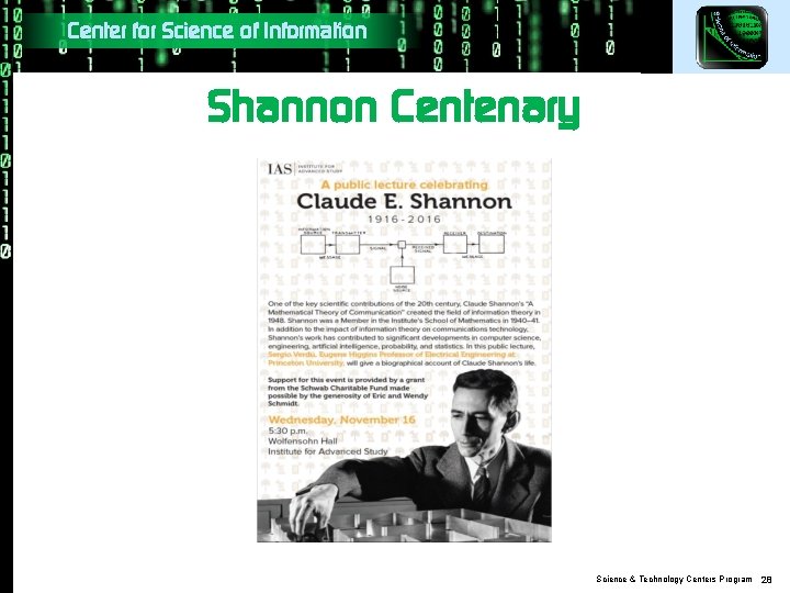 Center for Science of Information Shannon Centenary Science & Technology Centers Program 28 