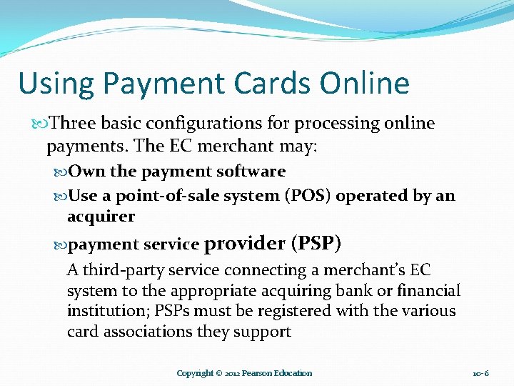 Using Payment Cards Online Three basic configurations for processing online payments. The EC merchant