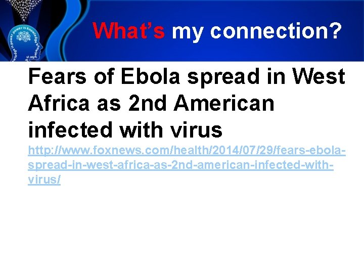 What’s my connection? Fears of Ebola spread in West Africa as 2 nd American