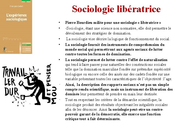 Sociologie libératrice • • Pierre Bourdieu milite pour une sociologie « libératrice » -Sociologie,