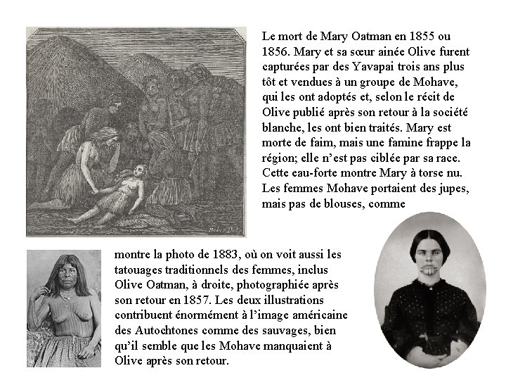 Le mort de Mary Oatman en 1855 ou 1856. Mary et sa sœur ainée