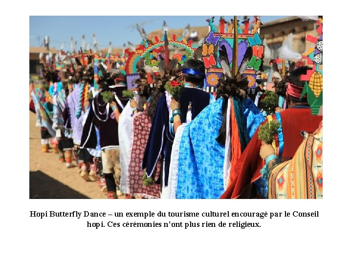 Hopi Butterfly Dance – un exemple du tourisme culturel encouragé par le Conseil hopi.