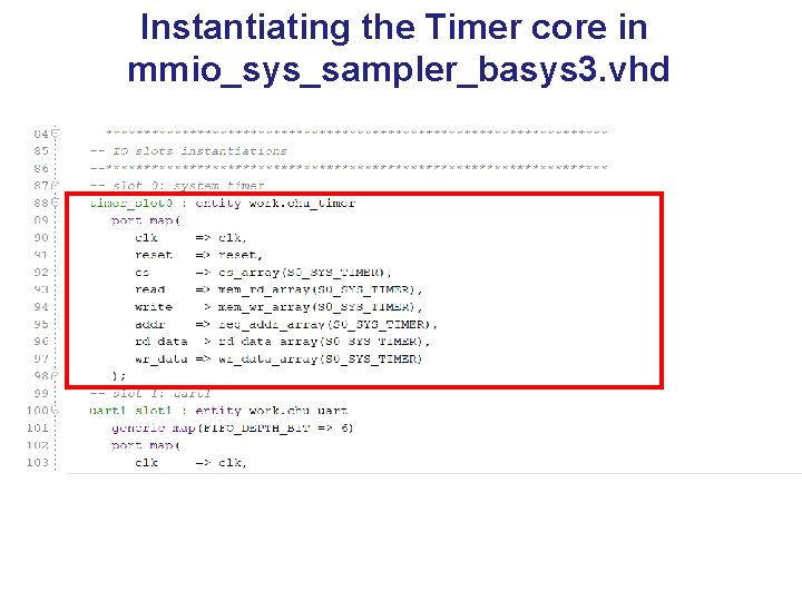 Instantiating the Timer core in mmio_sys_sampler_basys 3. vhd 