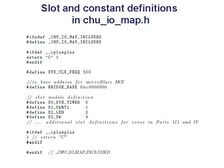 Slot and constant definitions in chu_io_map. h 