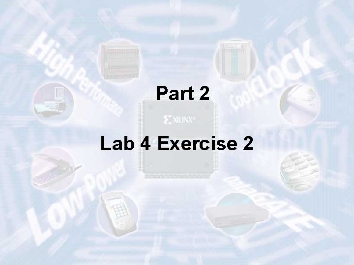 Part 2 Lab 4 Exercise 2 ECE 448 – FPGA and ASIC Design with