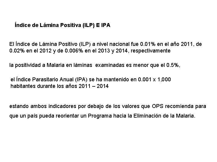 Índice de Lámina Positiva (ILP) E IPA El Índice de Lámina Positivo (ILP) a