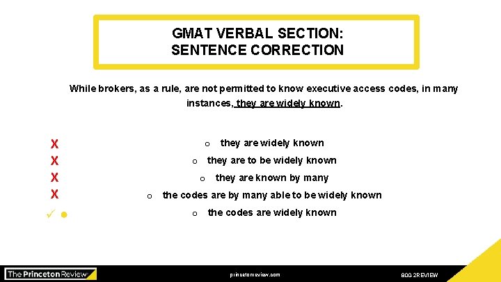 GMAT VERBAL SECTION: SENTENCE CORRECTION While brokers, as a rule, are not permitted to