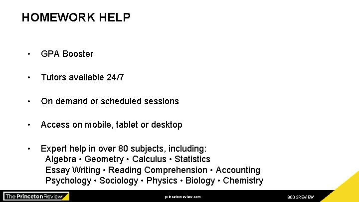 HOMEWORK HELP • GPA Booster • Tutors available 24/7 • On demand or scheduled