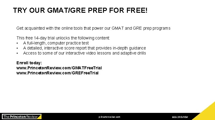 TRY Doing OUR GMAT/GRE FOR FREE! Well o. PREP the MCAT Get acquainted with
