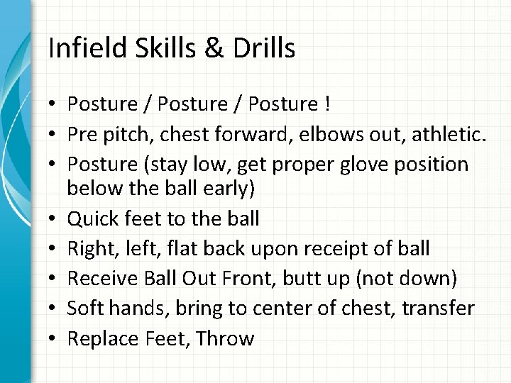 Infield Skills & Drills • Posture / Posture ! • Pre pitch, chest forward,