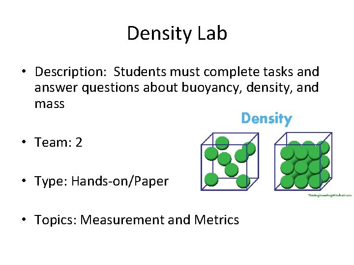 Density Lab • Description: Students must complete tasks and answer questions about buoyancy, density,