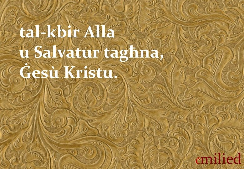 tal-kbir Alla u Salvatur tagħna, Ġesù Kristu. Ċ milied 