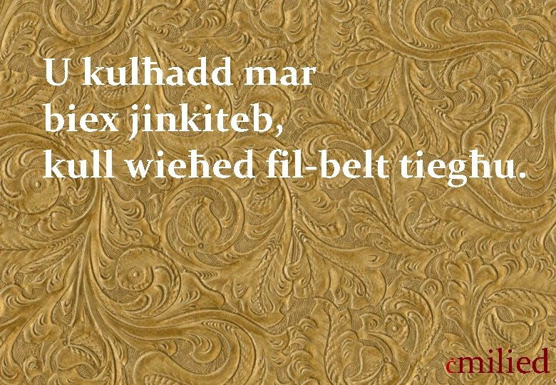 U kulħadd mar biex jinkiteb, kull wieħed fil-belt tiegħu. Ċ milied 