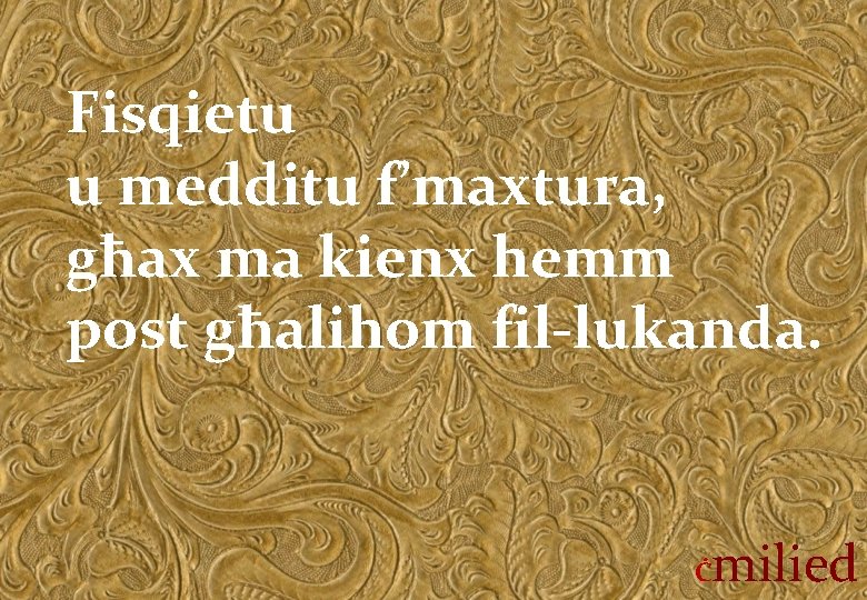 Fisqietu u medditu f’maxtura, għax ma kienx hemm post għalihom fil-lukanda. Ċ milied 