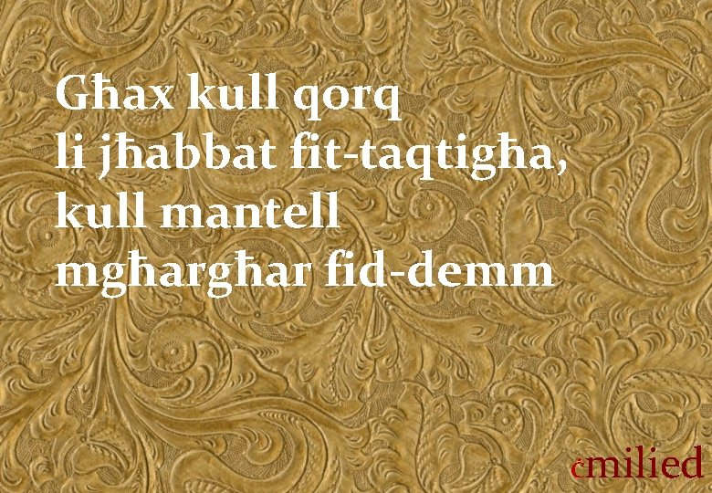 Għax kull qorq li jħabbat fit-taqtigħa, kull mantell mgħar fid-demm Ċ milied 