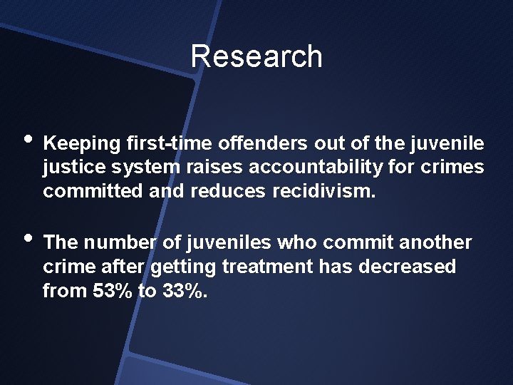 Research • Keeping first-time offenders out of the juvenile justice system raises accountability for