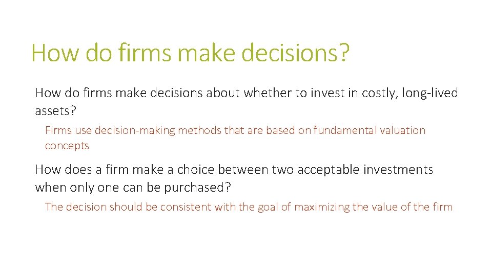 How do firms make decisions? How do firms make decisions about whether to invest