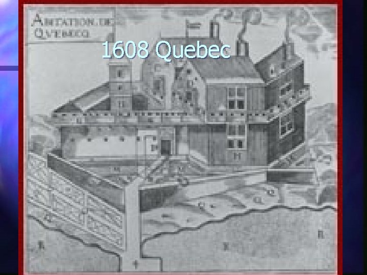 1608 Quebec 
