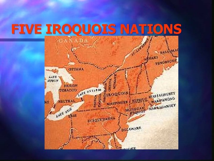 FIVE IROQUOIS NATIONS 