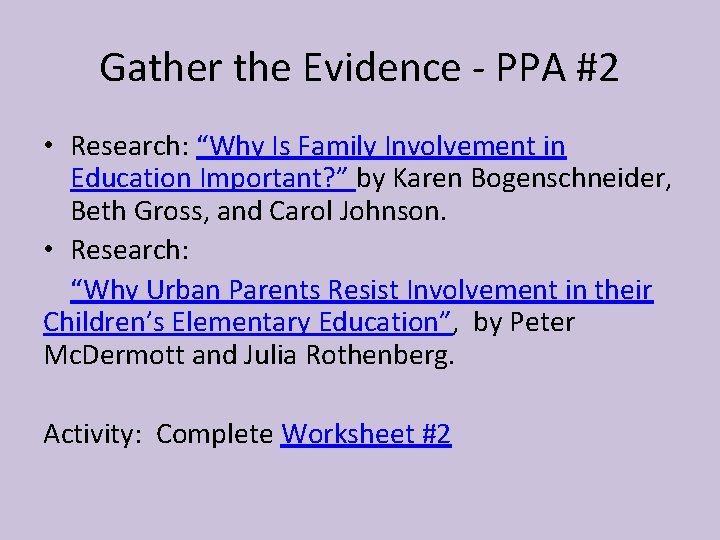 Gather the Evidence - PPA #2 • Research: “Why Is Family Involvement in Education