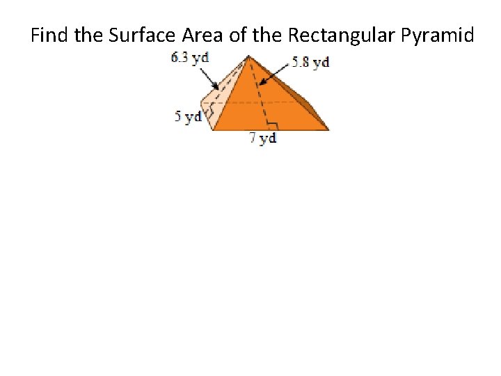 Find the Surface Area of the Rectangular Pyramid 
