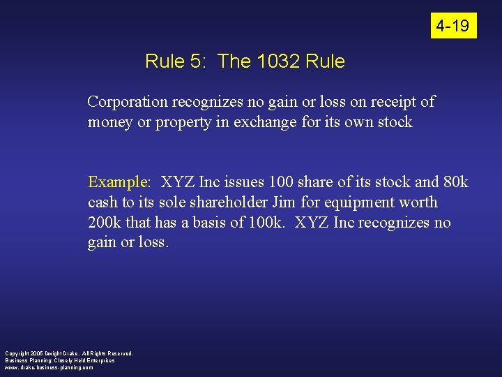 4 -19 Rule 5: The 1032 Rule Corporation recognizes no gain or loss on