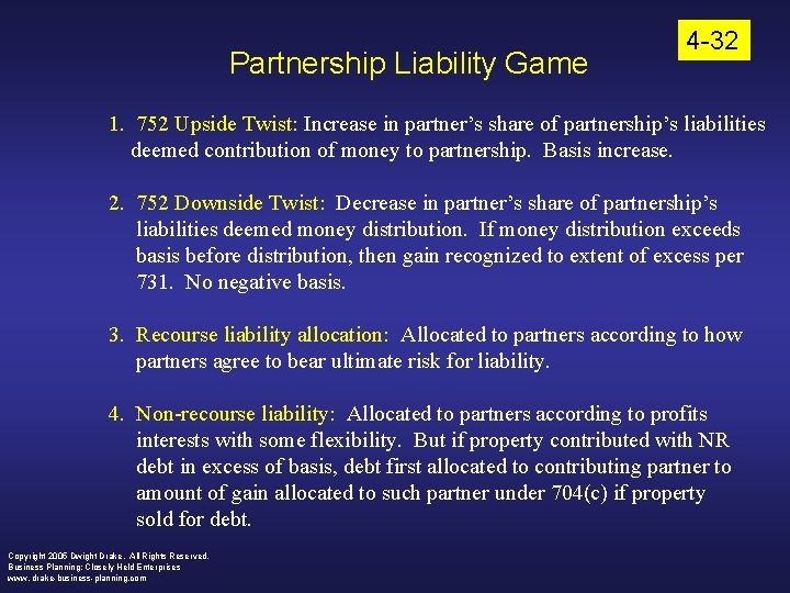 Partnership Liability Game 4 -32 1. 752 Upside Twist: Increase in partner’s share of