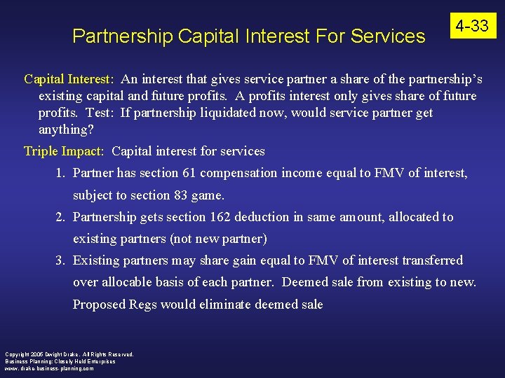 Partnership Capital Interest For Services 4 -33 Capital Interest: An interest that gives service