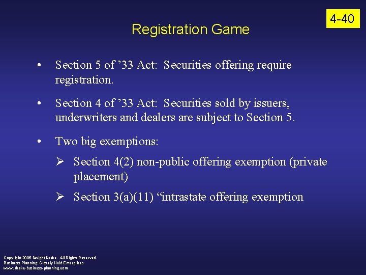 Registration Game • Section 5 of ’ 33 Act: Securities offering require registration. •