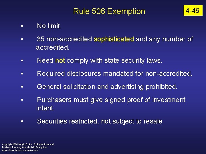 Rule 506 Exemption 4 -49 • No limit. • 35 non-accredited sophisticated any number