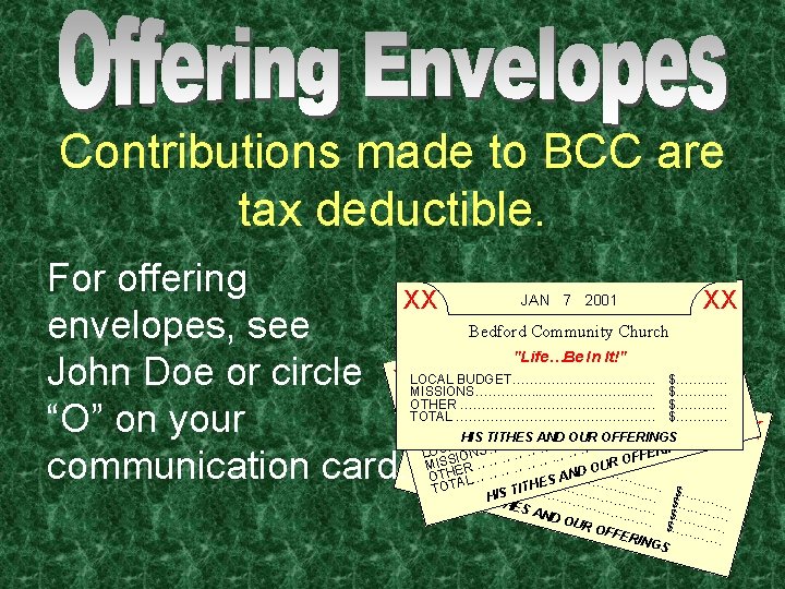 Contributions made to BCC are tax deductible. For offering X XX XXX Bedford Community