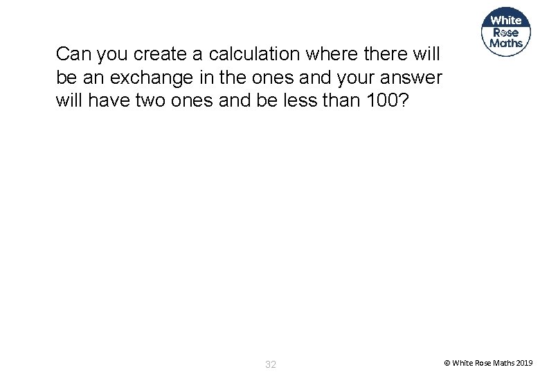 Can you create a calculation where there will be an exchange in the ones