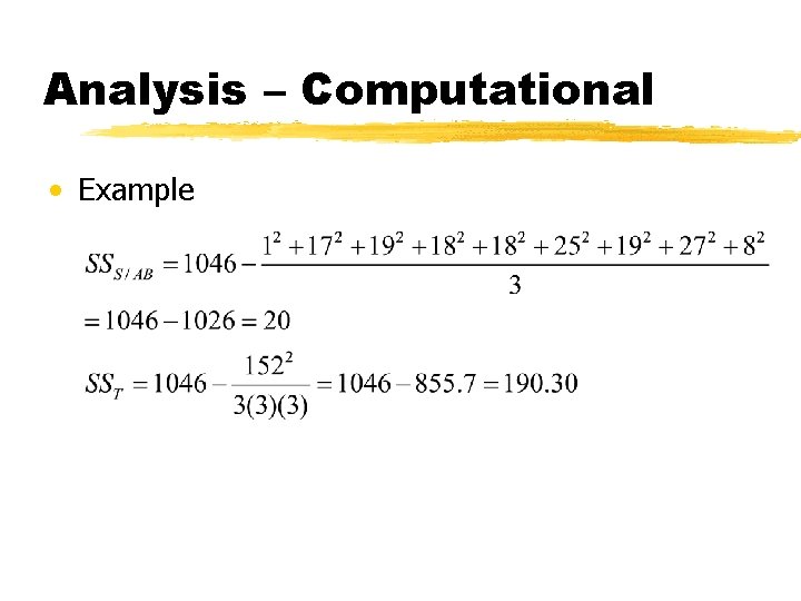Analysis – Computational • Example 