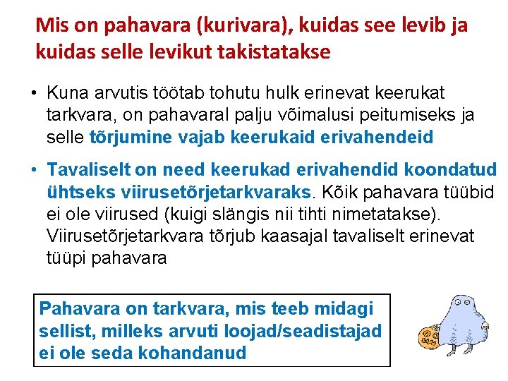 Mis on pahavara (kurivara), kuidas see levib ja kuidas selle levikut takistatakse • Kuna