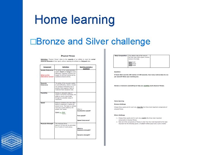 Home learning �Bronze and Silver challenge 